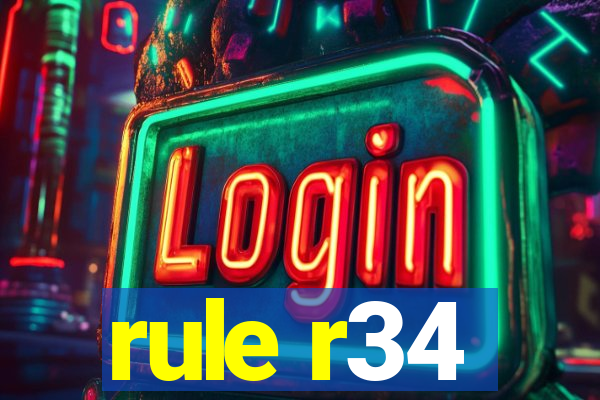 rule r34